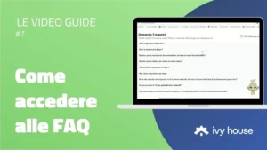 Guida Ivy House #1: Accedere a FAQ e Standard di Rendicontazione